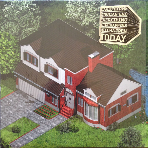 David Byrne & Brian Eno: Everything That Happens Will Happen Today (2008)